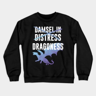 Dragoness, Not In Distress Crewneck Sweatshirt